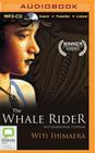 The Whale Rider By Witi Ihimaera, Jay Laga'aia (Read by) Cover Image