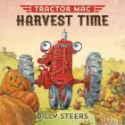 Tractor Mac Harvest Time By Billy Steers Cover Image