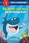 Big Shark, Little Shark, and the Missing Teeth (Step into Reading) Cover Image