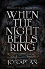 When the Night Bells Ring By Jo Kaplan Cover Image