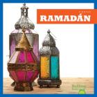 Ramadán (Ramadan) (Fiestas (Holidays)) By R. J. Bailey Cover Image