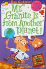 My Weird School Daze #3: Mr. Granite Is from Another Planet! Cover Image