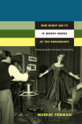 One Night on TV Is Worth Weeks at the Paramount: Popular Music on Early Television (Console-Ing Passions) By Murray Forman Cover Image