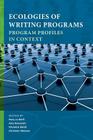 Ecologies of Writing Programs: Program Profiles in Context Cover Image