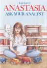 Anastasia, Ask Your Analyst (An Anastasia Krupnik story) By Lois Lowry Cover Image