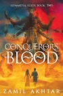 Conqueror's Blood By Zamil Akhtar Cover Image