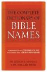 Complete Dictionary of Bible Names By Stelman Smith Cover Image