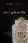 Policing Sexuality By Pliley Cover Image