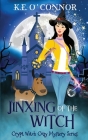 Jinxing of the Witch By K. E. O'Connor Cover Image