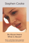 What is Abuse?: A Break the Silence program on identifying coercive and controlling behaviour Cover Image