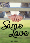 Same Love (Lorimer Real Love) By Tony Correia Cover Image
