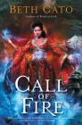 Call of Fire (Blood of Earth #2) By Beth Cato Cover Image