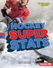 Hockey Super STATS By Jeff Savage Cover Image