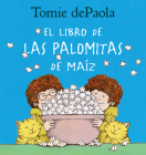 Libro de las Palomitas de Maiz By Tomie dePaola Cover Image