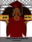 Alma Mater: An HBCU Experience Coloring Book By Latoya Nicole Cover Image