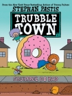 Squirrel Do Bad (Trubble Town #1) By Stephan Pastis, Stephan Pastis (Illustrator) Cover Image
