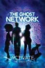 The Ghost Network: Activate By I.I Davidson Cover Image