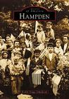 Hampden (Images of America) By Evelyn Griggs Schoolcraft Cover Image