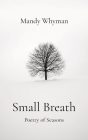 Small Breath: Poetry of Seasons Cover Image