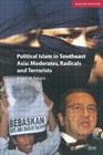 Political Islam in Southeast Asia: Moderates, Radical and Terrorists (Adelphi #358) By Angel Rabasa Cover Image