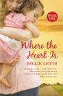 Where the Heart Is By Billie Letts Cover Image