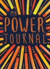 My Power Journal By Ups!de Down Books Cover Image
