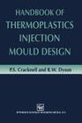 Handbook of Thermoplastics Injection Mould Design Cover Image