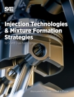 Injection Technologies and Mixture Formation Strategies For Spark-Ignition and Dual-Fuel Engines Cover Image