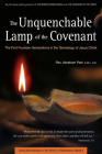 The Unquenchable Lamp of the Covenant: The First Fourteen Generations in the Genealogy of Jesus Christ (Book 3) (History of Redemption) By Abraham Park Cover Image