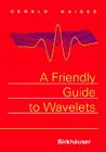 A Friendly Guide to Wavelets Cover Image