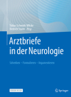 Arztbriefe in Der Neurologie: Schreiben - Formulieren - Argumentieren By Tobias Schmidt-Wilcke (Editor), Dietrich Sturm (Editor) Cover Image