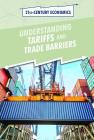 Understanding Tariffs and Trade Barriers Cover Image