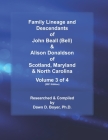 Family Lineage and Descendants of John Beall (Bell) & Alison Donaldson of Scotland, Maryland & North Carolina: Volume 3 of 4 (2021 Edition) By Dawn D. Boyer Cover Image
