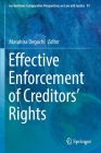Effective Enforcement of Creditors' Rights (Ius Gentium: Comparative Perspectives on Law and Justice #91) By Masahisa Deguchi (Editor) Cover Image
