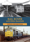 Rail Rover: Western Ranger By Stephen Heginbotham Cover Image