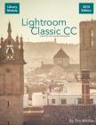 Lightroom Classic CC: Library Module By Tim Martin Cover Image