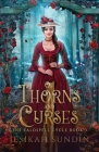 Of Thorns and Curses By Jesikah Sundin Cover Image