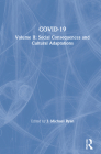 Covid-19: Volume II: Social Consequences and Cultural Adaptations By J. Michael Ryan (Editor) Cover Image