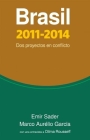 Brasil 2011-2014: DOS Proyectos En Conflicto (Coleccion Contextos) Cover Image