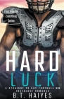 Hard Luck By B. T. Haiyes Cover Image