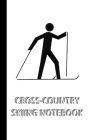 CROSS-COUNTRY SKIING NOTEBOOK [ruled Notebook/Journal/Diary to write in, 60 sheets, Medium Size (A5) 6x9 inches] By Iris a. Viola Cover Image