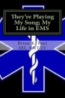 They're Playing My Song; My Life in EMS Cover Image
