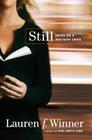 Still: Notes on a Mid-Faith Crisis By Lauren F. Winner Cover Image