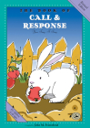 The Book of Call & Response: Revised Edition (First Steps in Music series) By John Feierabend Cover Image