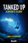 Tanked Up: A Diver's Story Cover Image