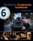 The Digital Filmmaking Handbook By Sonja Schenk, Long Ben Cover Image