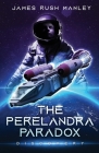 The Perelandra Paradox: Discovery By James Rush Manley Cover Image