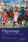 Pilgrimage: The English Experience from Becket to Bunyan By Colin Morris (Editor), Peter Roberts (Editor) Cover Image