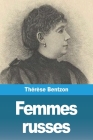 Femmes russes By Thérèse Bentzon Cover Image