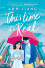 This Time It's Real By Ann Liang Cover Image